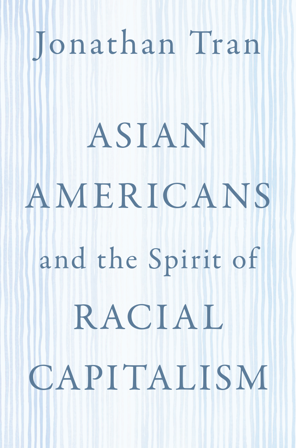 A New Book on Asian Americans and Race by Jonathan Tran