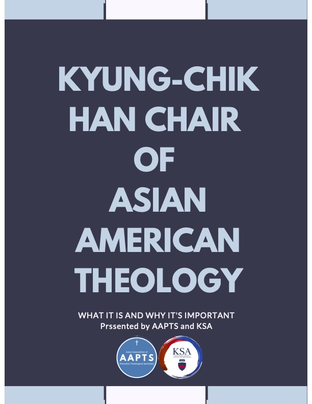 The Kyung-Chik Han Chair of Asian American Theology: What it is and Why it’s Important